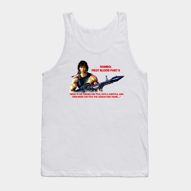 RAMBO 2: THE NEW TITLE Tank Top by BACK AGAIN?! Sequel Podcast